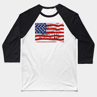 New American Motto -No Ugly Guy Baseball T-Shirt